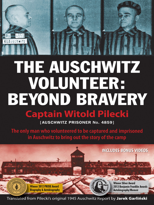 Title details for The Auschwitz Volunteer by Captain Witold  Pilecki - Available